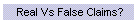 Real Vs False Claims?